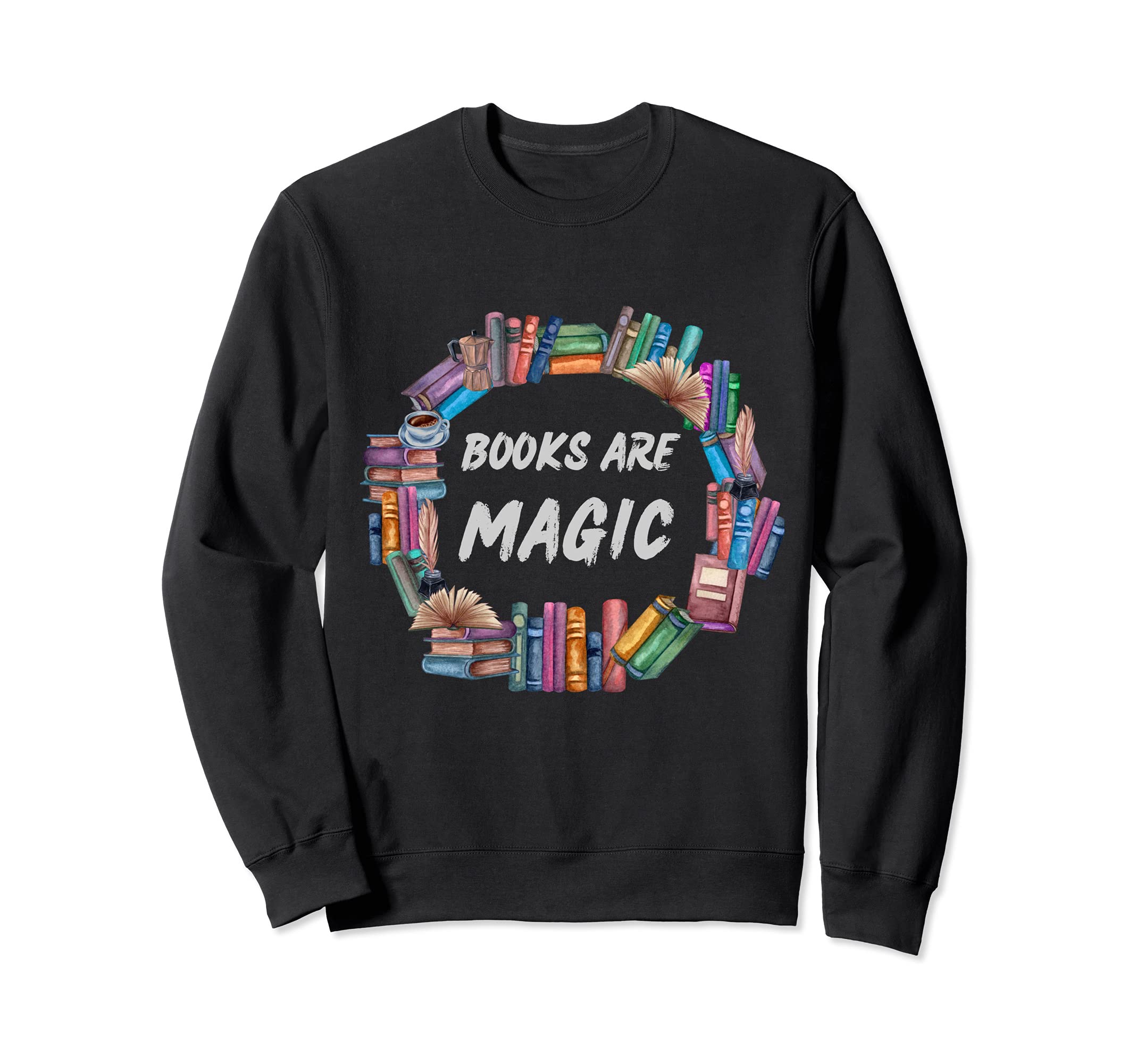 Bibliophile Gifts Bookworms Books Sweatshirt - Fun Novelty Design Unisex - T-Shirt, Sweatshirt, Hoodie