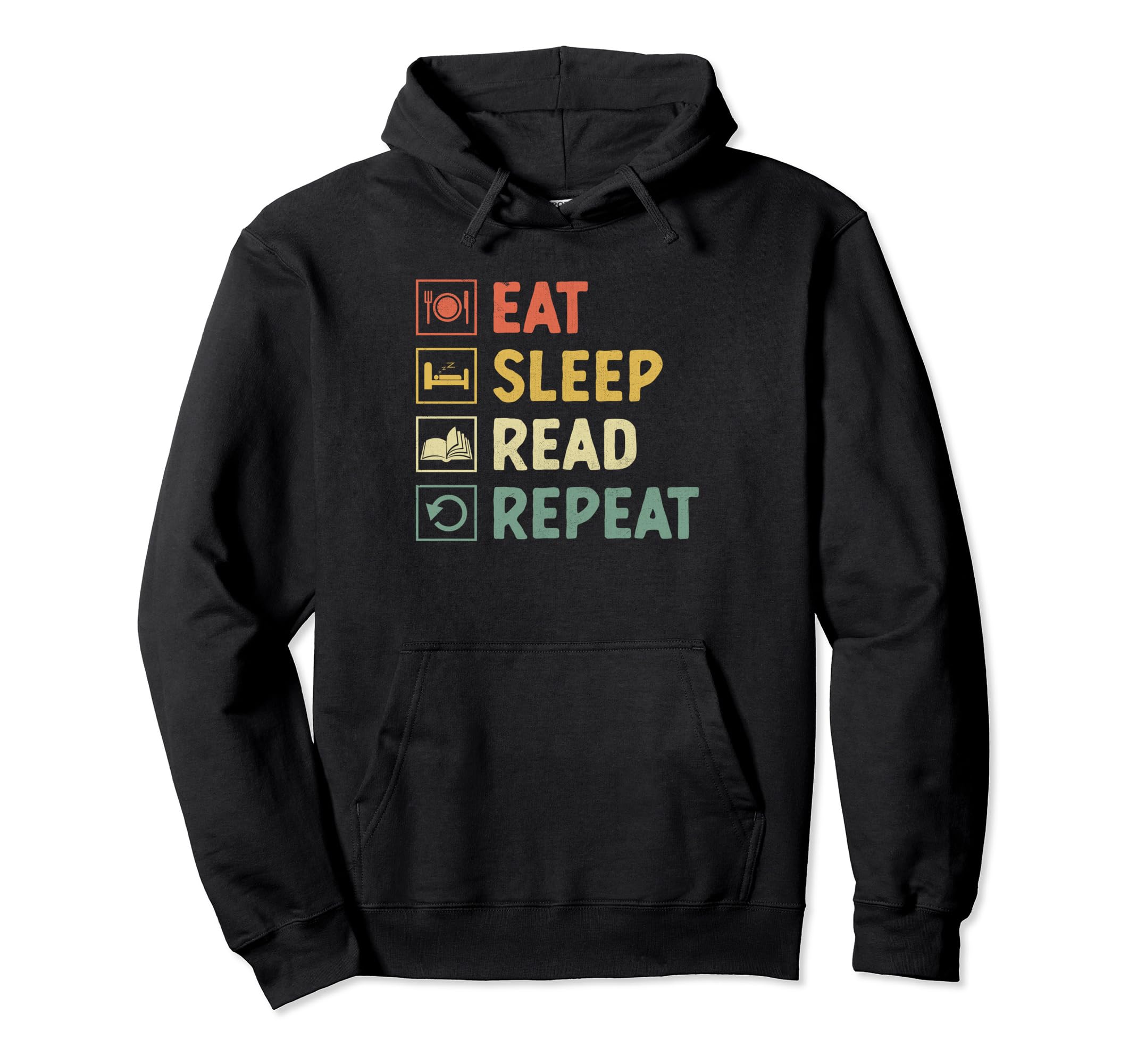 Eat Sleep Read Repeat Book Reading Hoodie - Trendy Graphic Men Women - T-Shirt, Sweatshirt, Hoodie