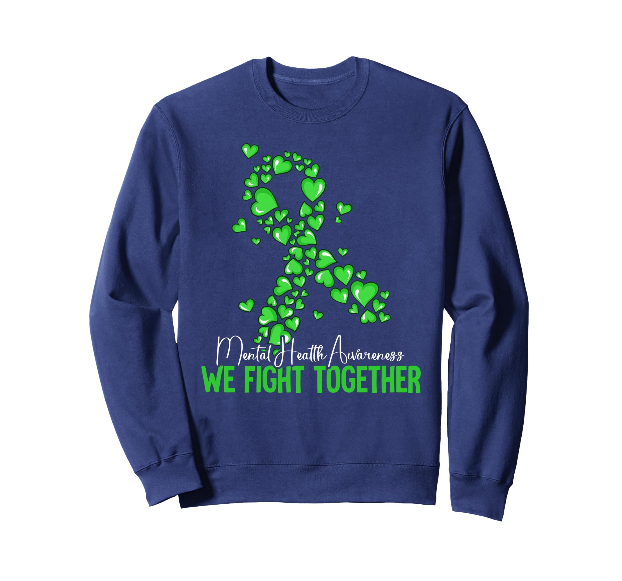 Mental Health Awareness Month Gifts T-Shirt - Fun Novelty Design Unisex - T-Shirt, Sweatshirt, Hoodie