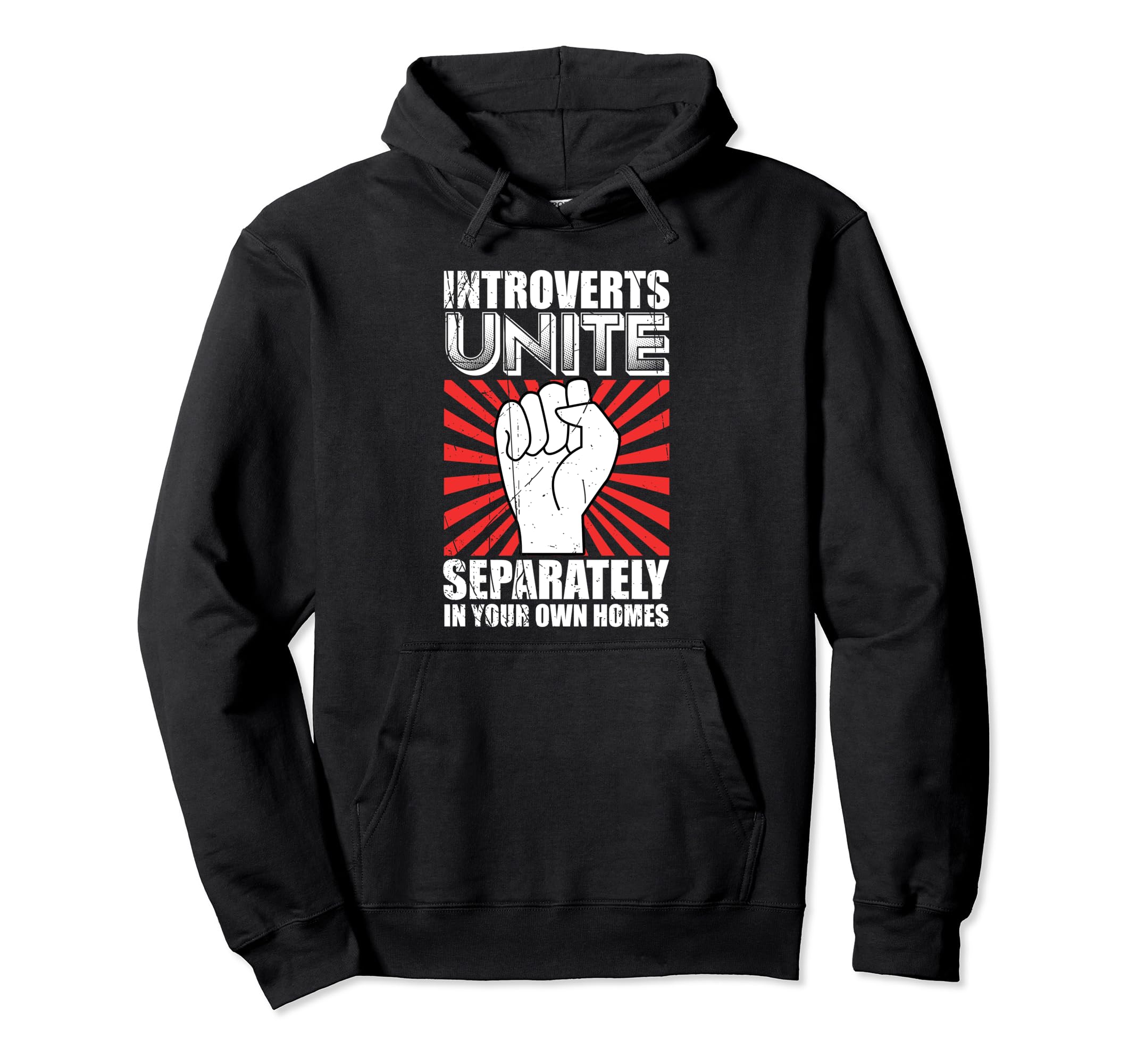 Introverts Unite Separately Your Homes Hoodie - Novelty Apparel Unisex - T-Shirt, Sweatshirt, Hoodie