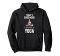Todays Good Mood Is Sponsored Yoga Hoodie - Minimalist Print for Adults - T-Shirt, Sweatshirt, Hoodie