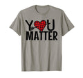 You Matter Suicide Awareness T-Shirt - Aesthetic Graphic for Adults - T-Shirt, Sweatshirt, Hoodie