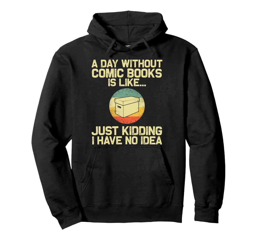 Comic Book Comic Book Lovers Books Hoodie - Casual Everyday Wear Unisex - T-Shirt, Sweatshirt, Hoodie