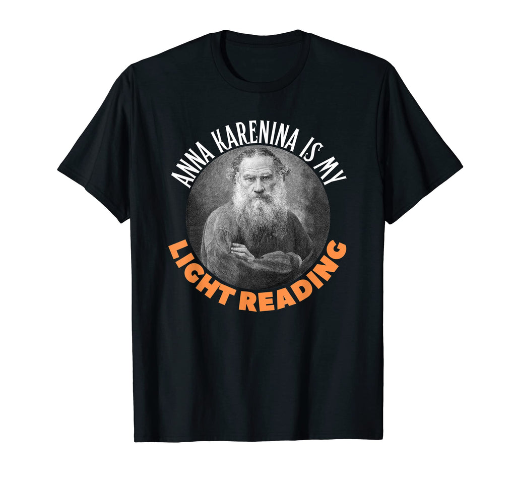 Funny Leo Tolstoy Gift Russian T-Shirt - Casual Everyday Wear Unisex - T-Shirt, Sweatshirt, Hoodie