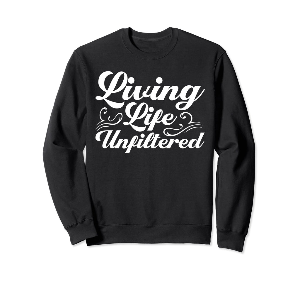 Antisocial Living Life Sweatshirt - Fun Novelty Design Men Women - T-Shirt, Sweatshirt, Hoodie