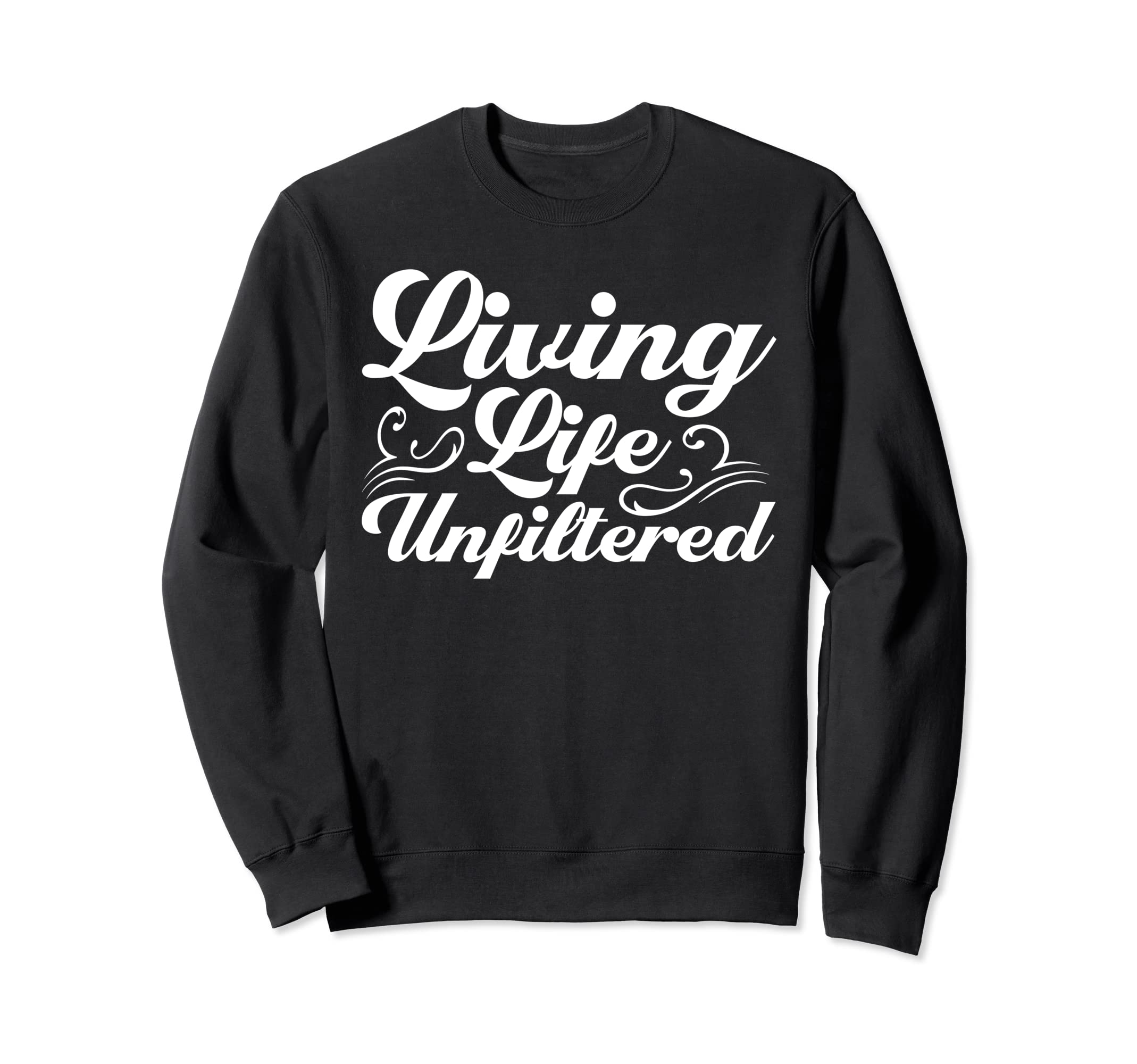 Antisocial Living Life Sweatshirt - Fun Novelty Design Men Women - T-Shirt, Sweatshirt, Hoodie