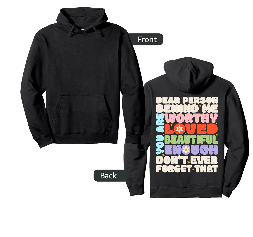 To Person Behind Me You Are Amazing Hoodie - Aesthetic Graphic Men Women - T-Shirt, Sweatshirt, Hoodie