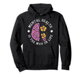 Is Mvp Life Mental Health Hoodie - Casual Everyday Wear Unisex - T-Shirt, Sweatshirt, Hoodie