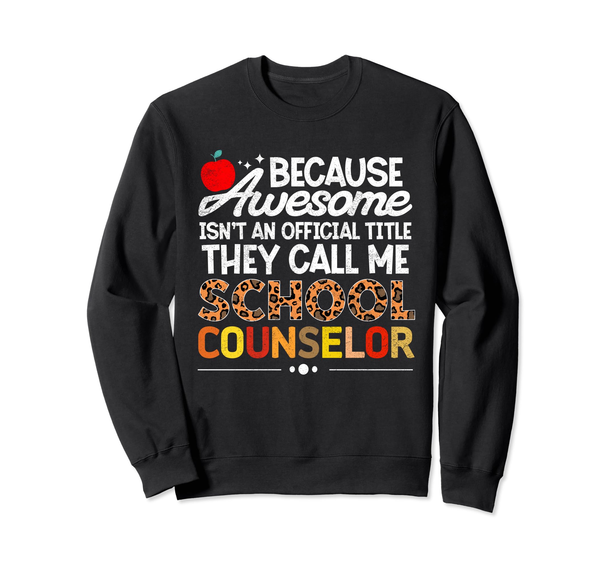 School Guidance Counselor Sweatshirt - Custom Art Print Men Women - T-Shirt, Sweatshirt, Hoodie