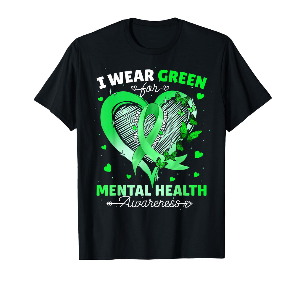 I Wear Green Mental Health T-Shirt - Casual Everyday Wear for Adults - T-Shirt, Sweatshirt, Hoodie