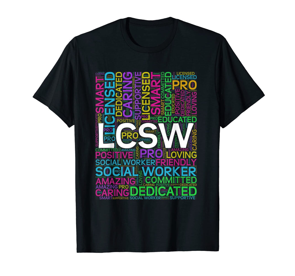 Lcsw Social Worker Word Cloud Mental T-Shirt - Fun Novelty Design Unisex - T-Shirt, Sweatshirt, Hoodie