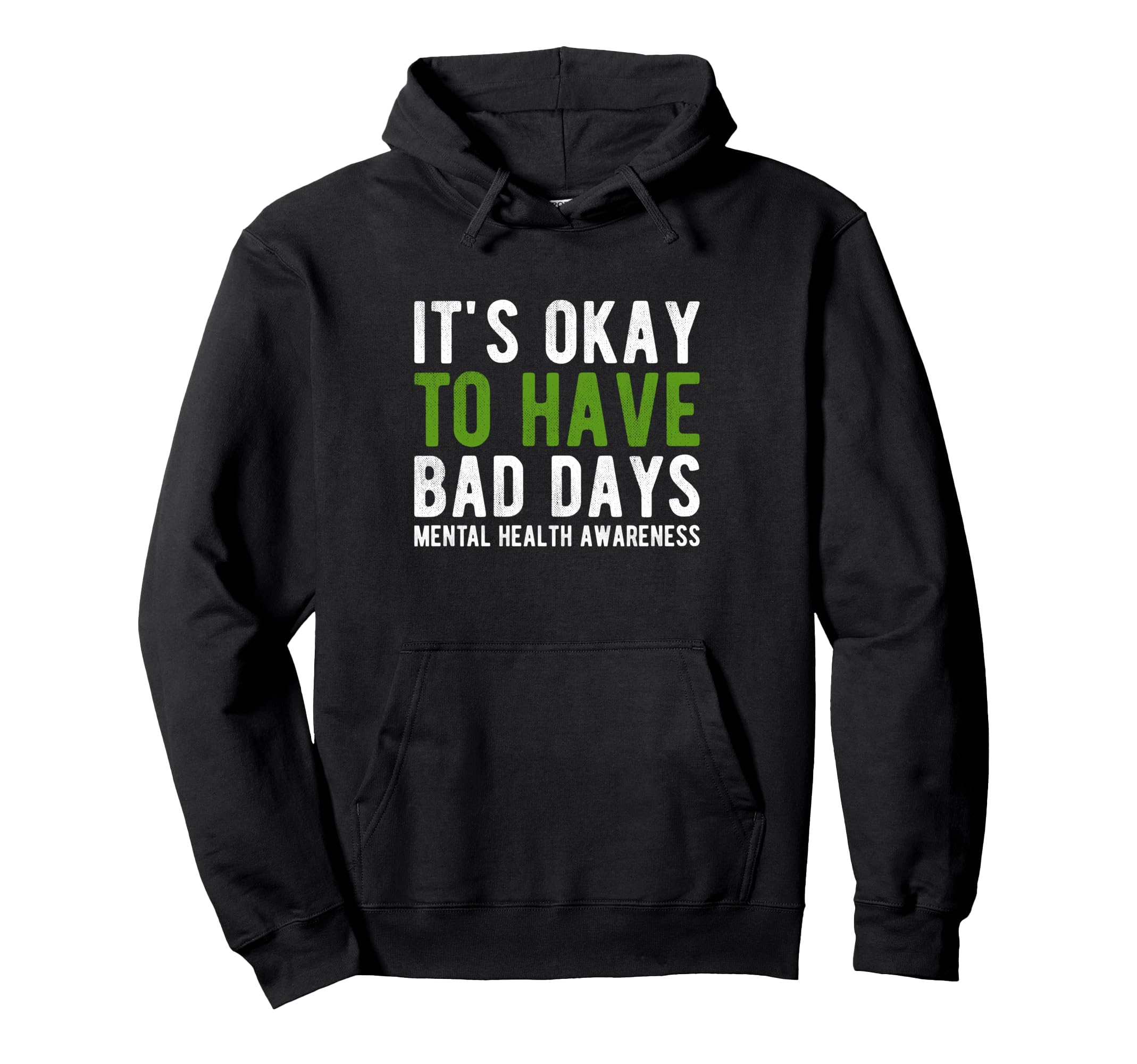 Its Okay To Have Bad Days Mental Health Hoodie - Aesthetic Graphic Unisex - T-Shirt, Sweatshirt, Hoodie