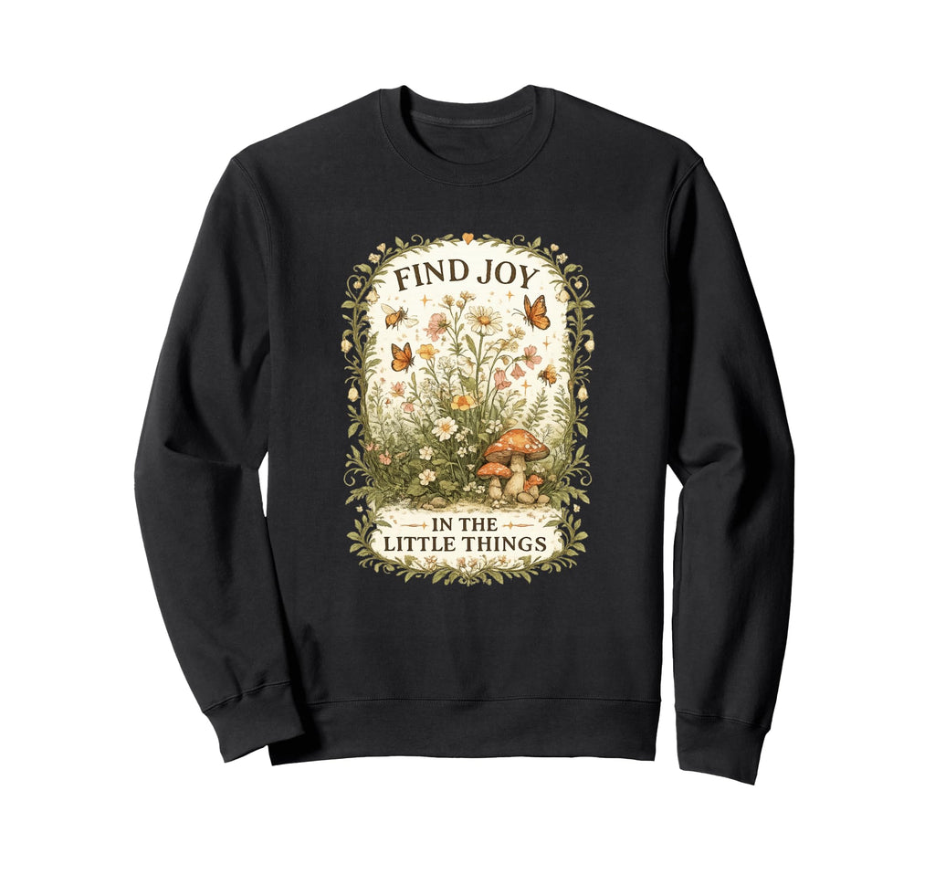 Positive Affirmation Choose Joy Sweatshirt - Novelty Apparel Men Women - T-Shirt, Sweatshirt, Hoodie