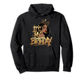Its My Birthday Afro American Birthday Hoodie - Trendy Graphic for Adults - T-Shirt, Sweatshirt, Hoodie
