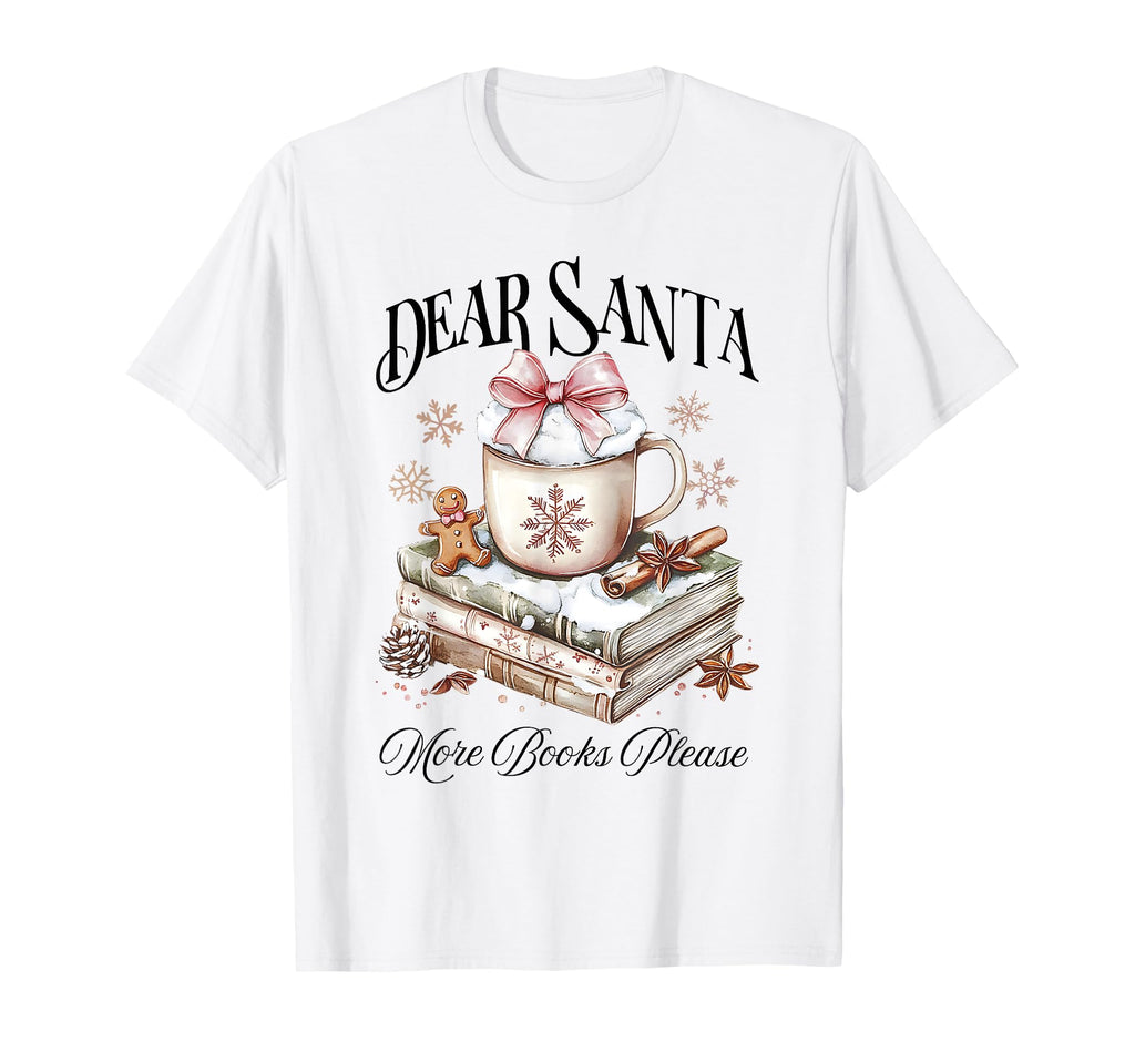 Dear Santa More Books Please Coquette T-Shirt - Custom Art Print Unisex - T-Shirt, Sweatshirt, Hoodie