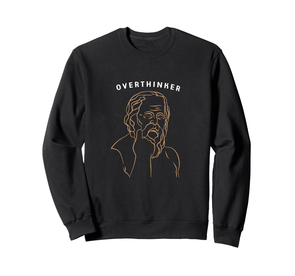 Im Overthinker Ancient Greek Funny Sweatshirt - Aesthetic Graphic Unisex - T-Shirt, Sweatshirt, Hoodie
