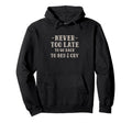 Never Too Late To Go Back To Bed Cry Hoodie - Aesthetic Graphic Unisex - T-Shirt, Sweatshirt, Hoodie