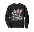 Anti Social Butterfly Sweatshirt - Unique Graphic for Adults - T-Shirt, Sweatshirt, Hoodie