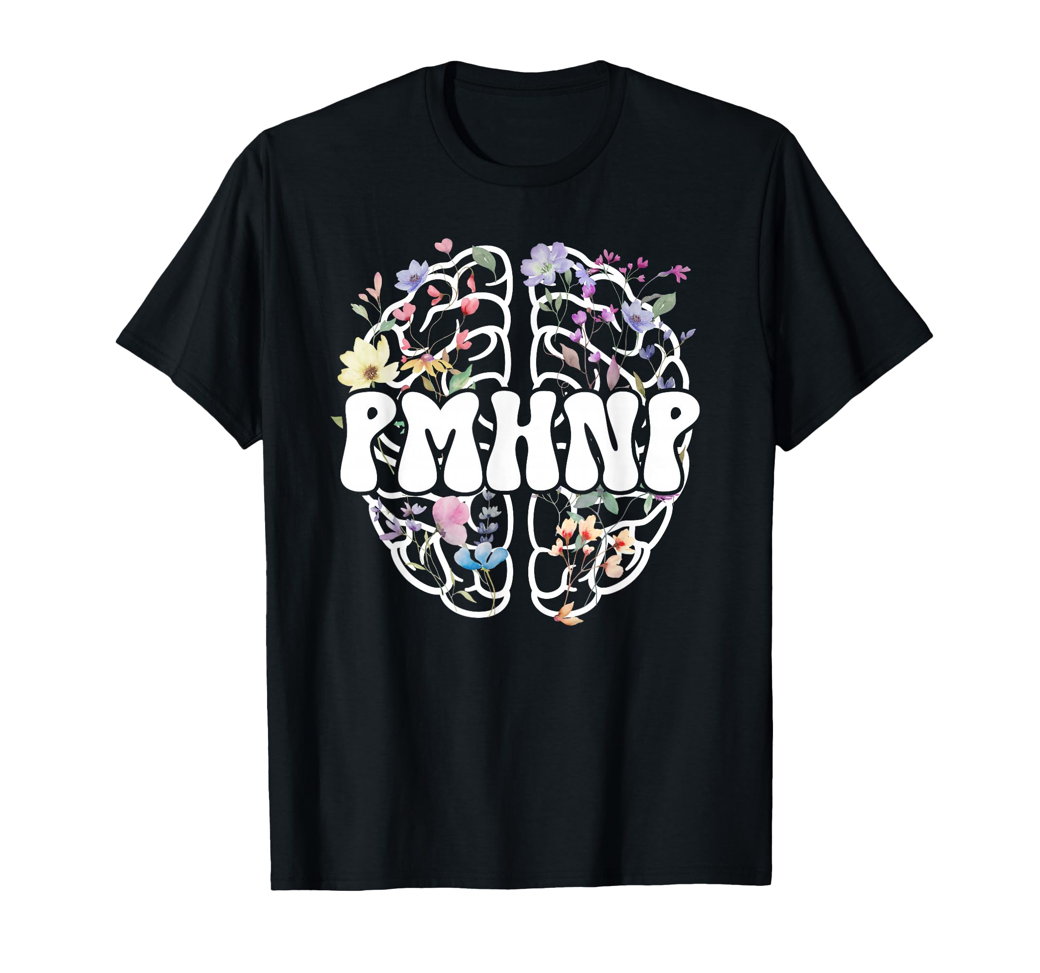 Groovy Pmhnp Psychiatric Mental T-Shirt - Fun Novelty Design for Adults - T-Shirt, Sweatshirt, Hoodie