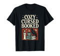 Cozy Cursed Booked Gothic Book Lover T-Shirt - Custom Art Print Men Women - T-Shirt, Sweatshirt, Hoodie
