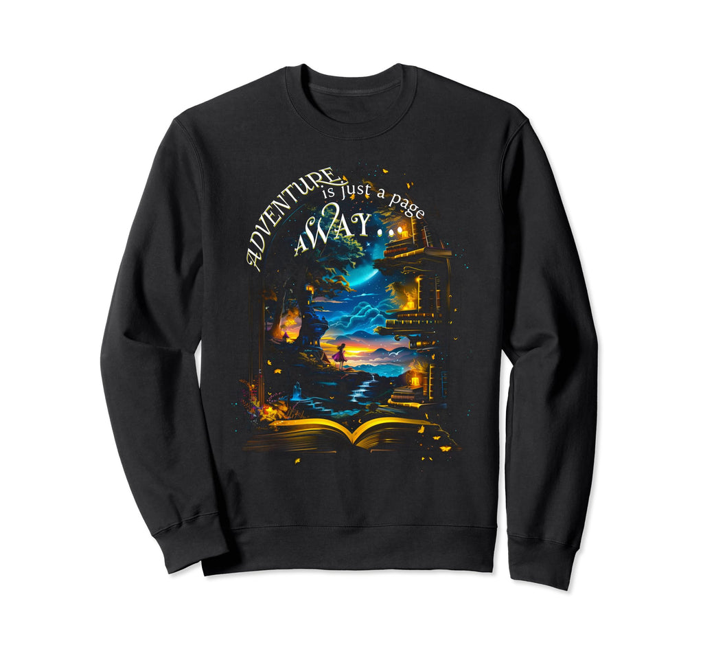 Adventure Is Just Page Away Vibrant Sweatshirt - Graphic Print for Adults - T-Shirt, Sweatshirt, Hoodie