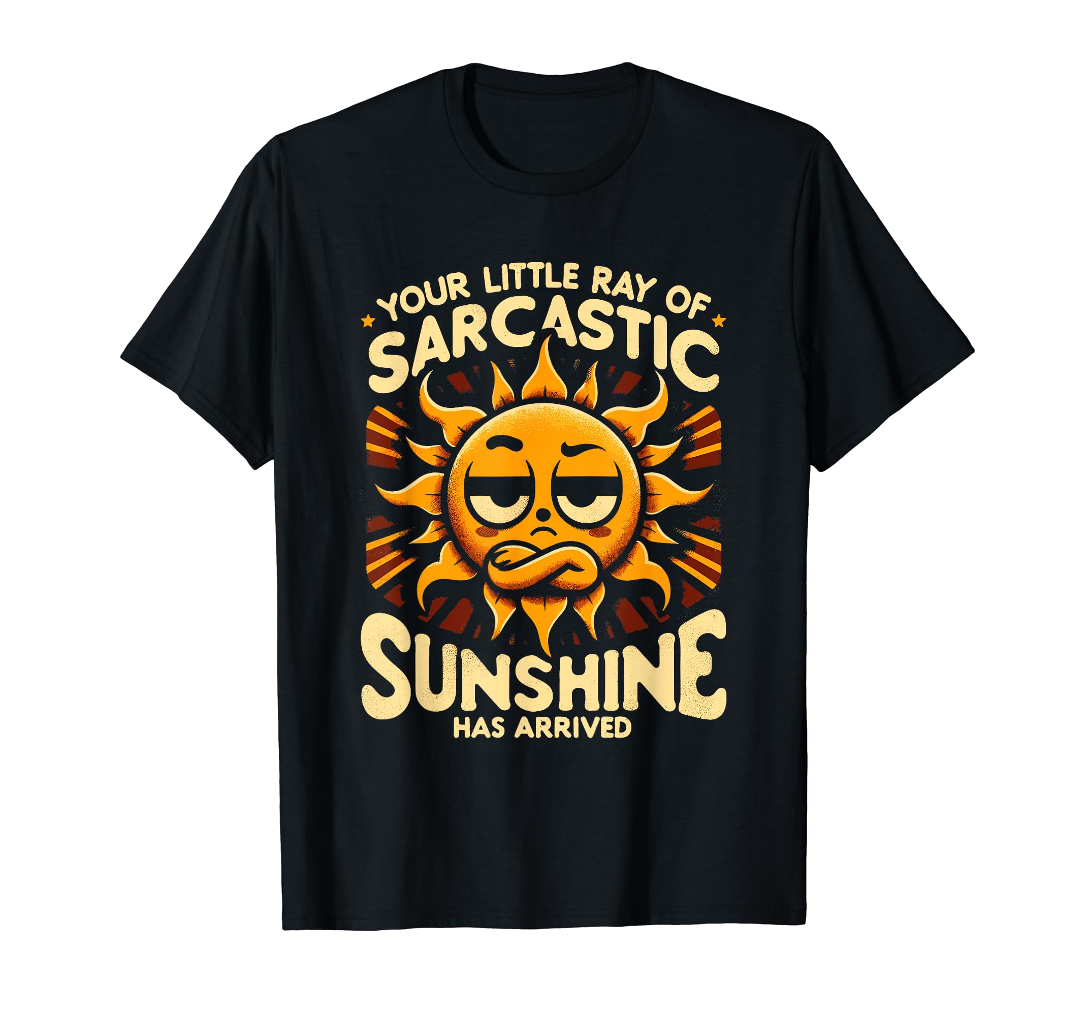 Morning People Ray Sarcastic Sunshine Has T-Shirt - Unique Graphic Unisex - T-Shirt, Sweatshirt, Hoodie