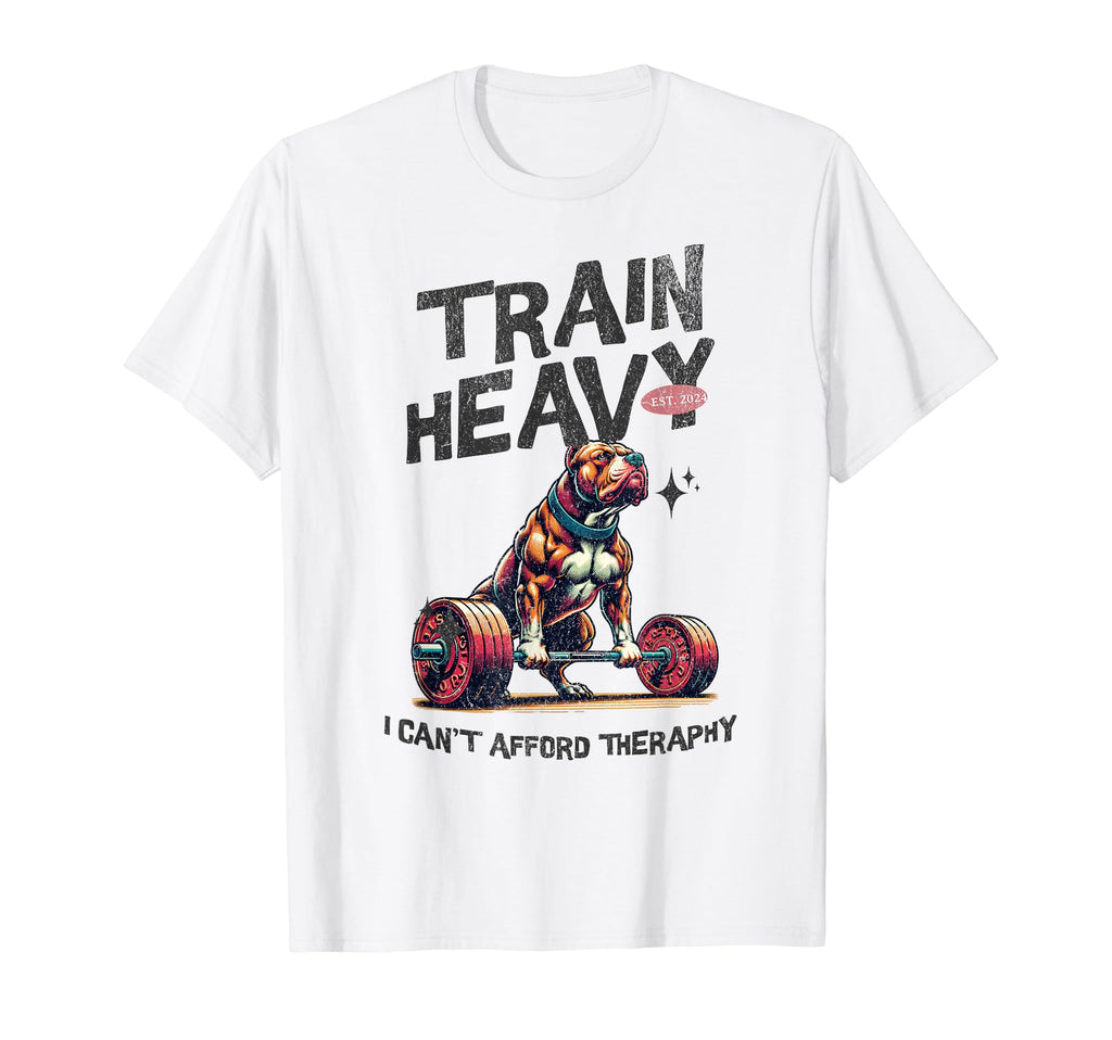 Pitbull Deadlifting Train Heavy I T-Shirt - Fun Novelty Design for Adults - T-Shirt, Sweatshirt, Hoodie