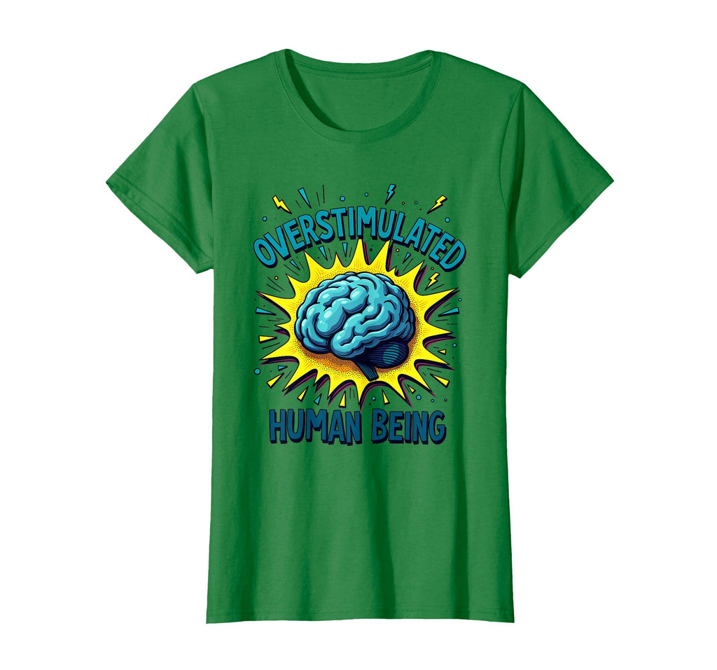 Overstimulated Human Being Relatable T-Shirt - Novelty Apparel for Adults - T-Shirt, Sweatshirt, Hoodie