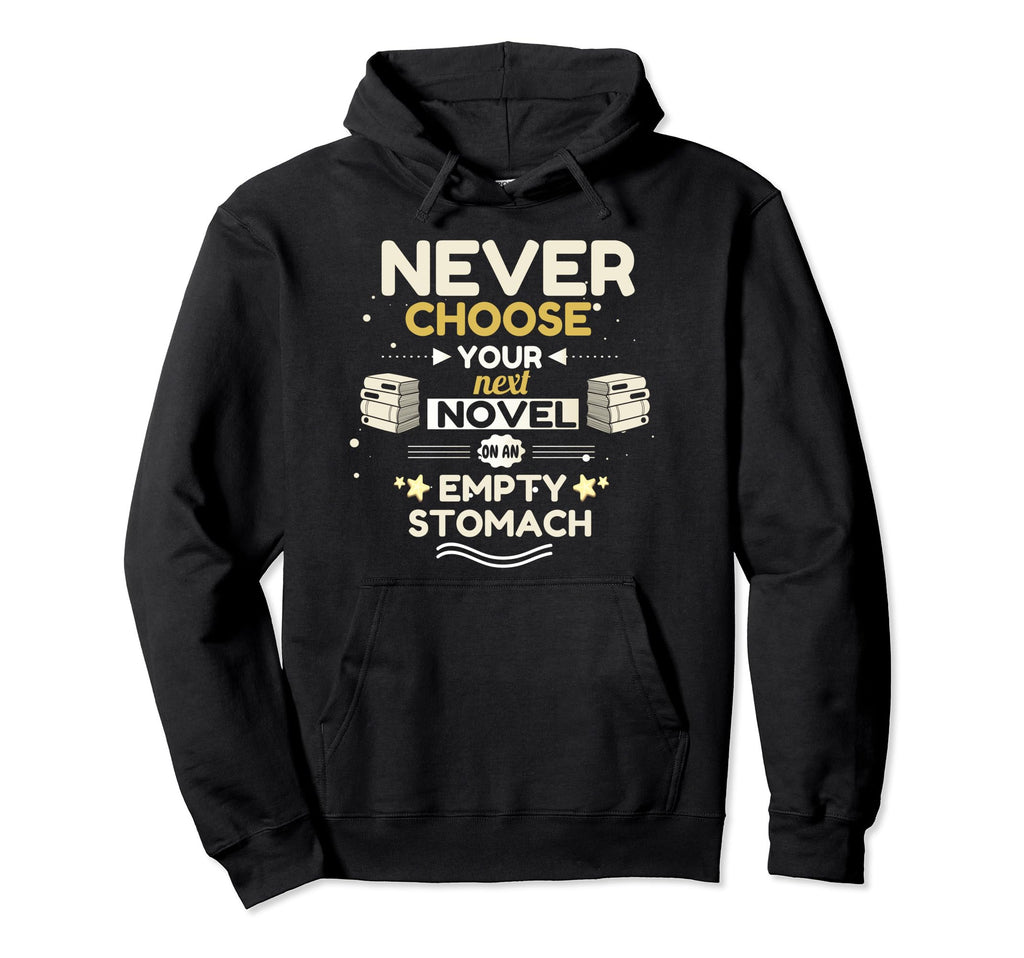 Book Lover Novel Writer Funny Hoodie - Streetwear Style for Adults - T-Shirt, Sweatshirt, Hoodie