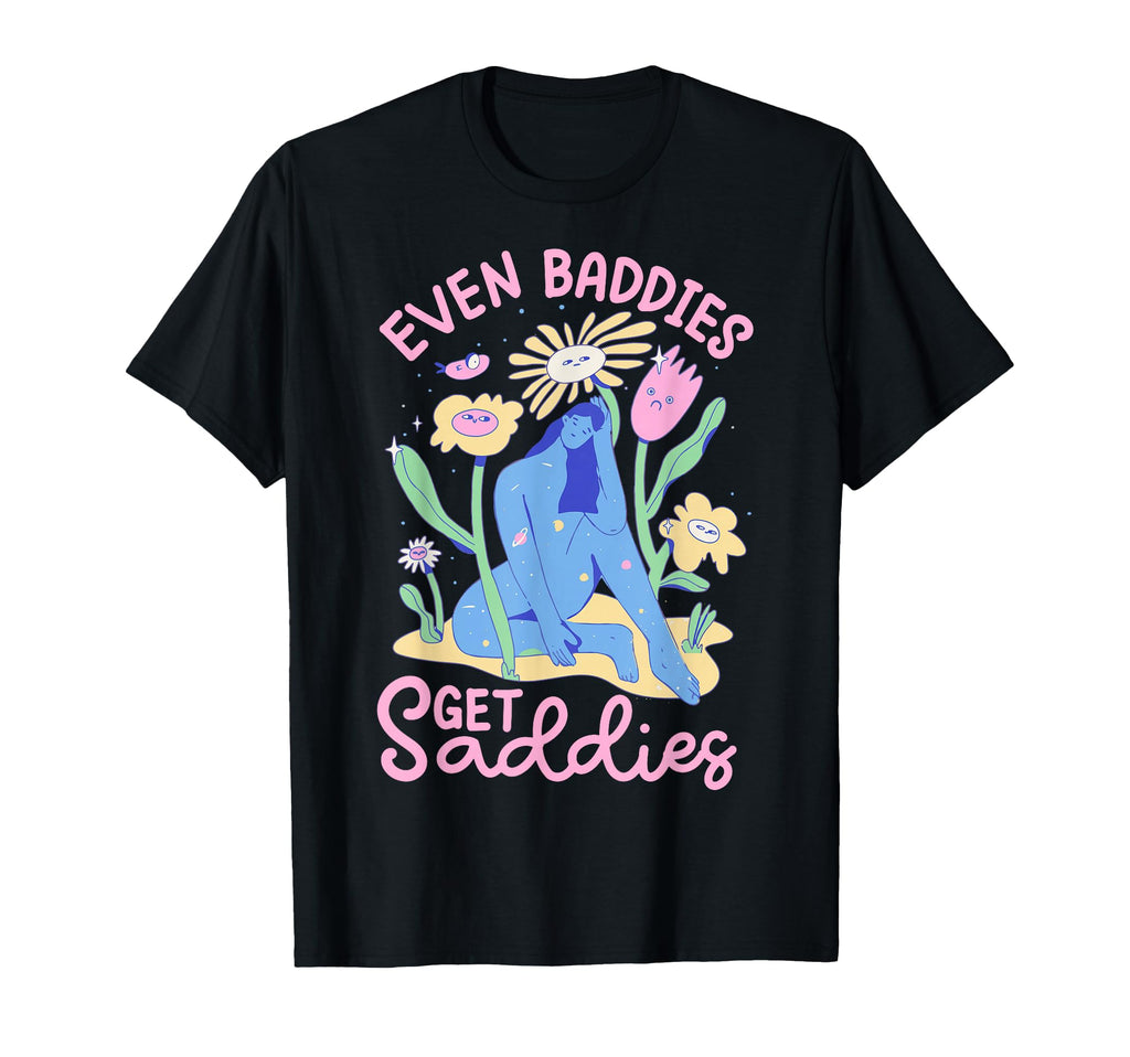 Bad Sad Baddie Mental Health Self Care Hoodie - Aesthetic Graphic Unisex - T-Shirt, Sweatshirt, Hoodie
