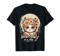 One Day Time Cat Animal Positive T-Shirt - Streetwear Style Men Women - T-Shirt, Sweatshirt, Hoodie