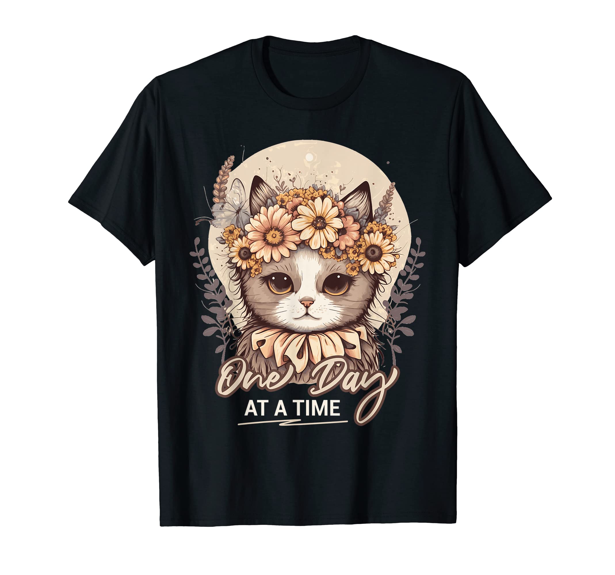 One Day Time Cat Animal Positive T-Shirt - Streetwear Style Men Women - T-Shirt, Sweatshirt, Hoodie