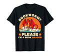 Reading Funny Bookworm Please Im Book T-Shirt - Trendy Graphic Unisex - T-Shirt, Sweatshirt, Hoodie