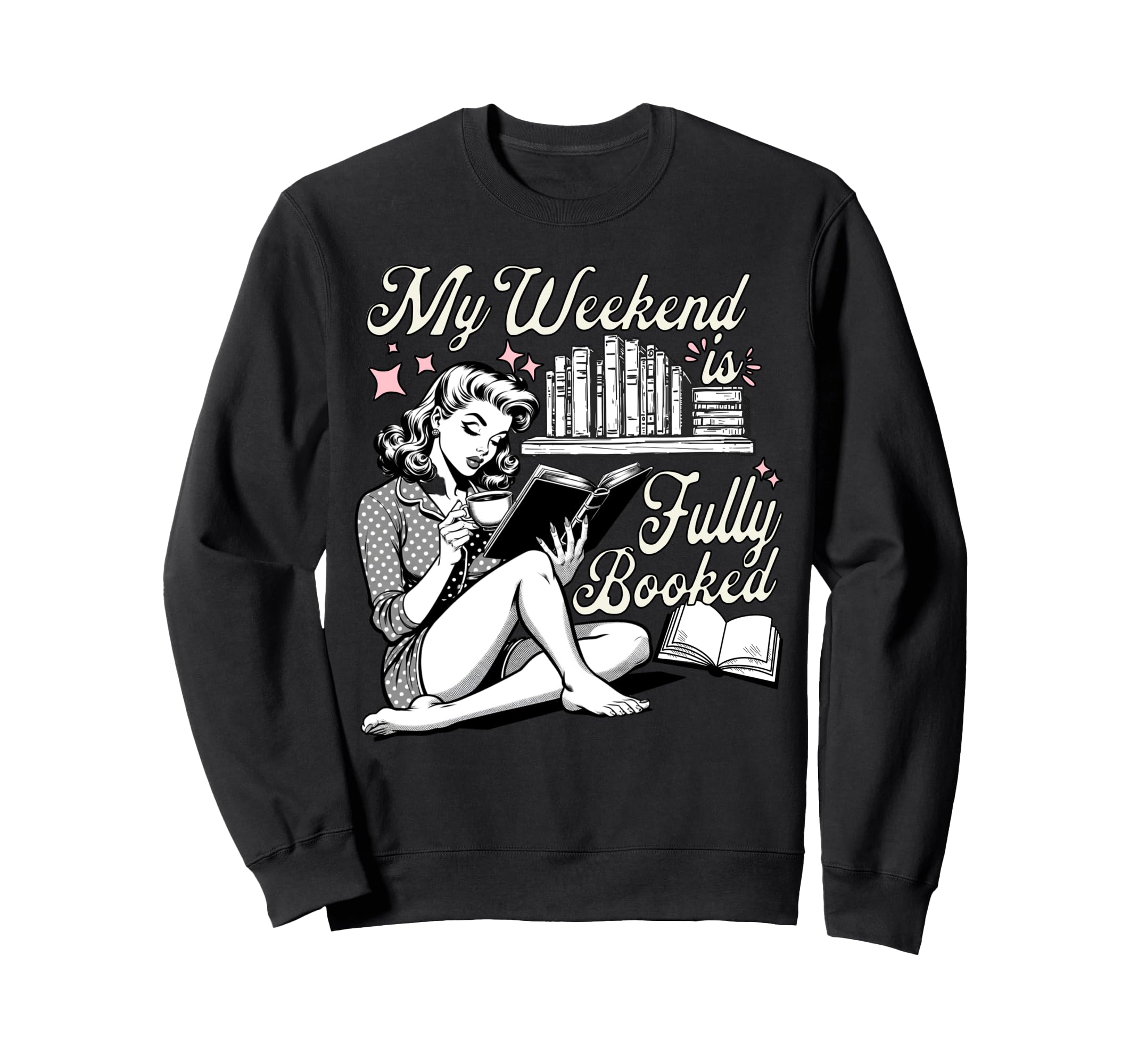My Weekend Is Fully Booked Book Lover Sweatshirt - Minimalist Print Unisex - T-Shirt, Sweatshirt, Hoodie