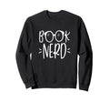 Book Nerd Reading Themed Reader Sweatshirt - Graphic Print Men Women - T-Shirt, Sweatshirt, Hoodie