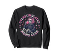Overstimulated Moms Club Sweatshirt - Trendy Graphic Men Women - T-Shirt, Sweatshirt, Hoodie