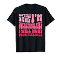Dont Talk To Me When Im Overstimulated T-Shirt - Unique Graphic Unisex - T-Shirt, Sweatshirt, Hoodie