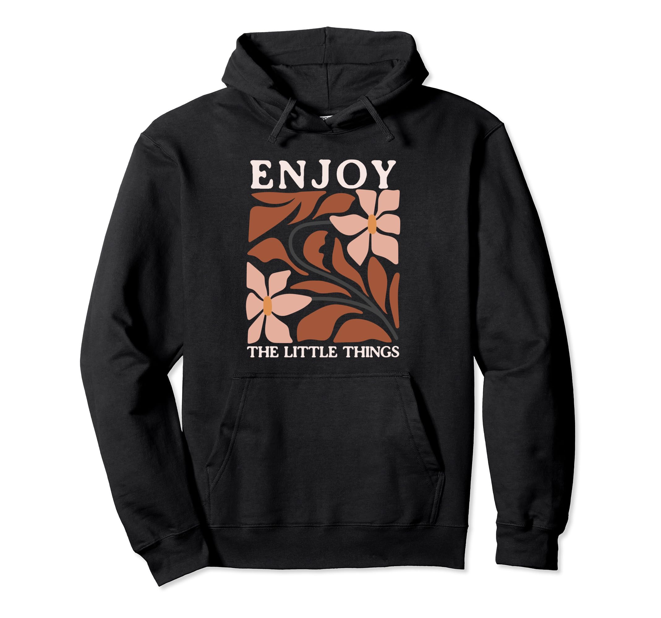 Enjoy Little Things Positive Hoodie - Trendy Graphic for Adults - T-Shirt, Sweatshirt, Hoodie