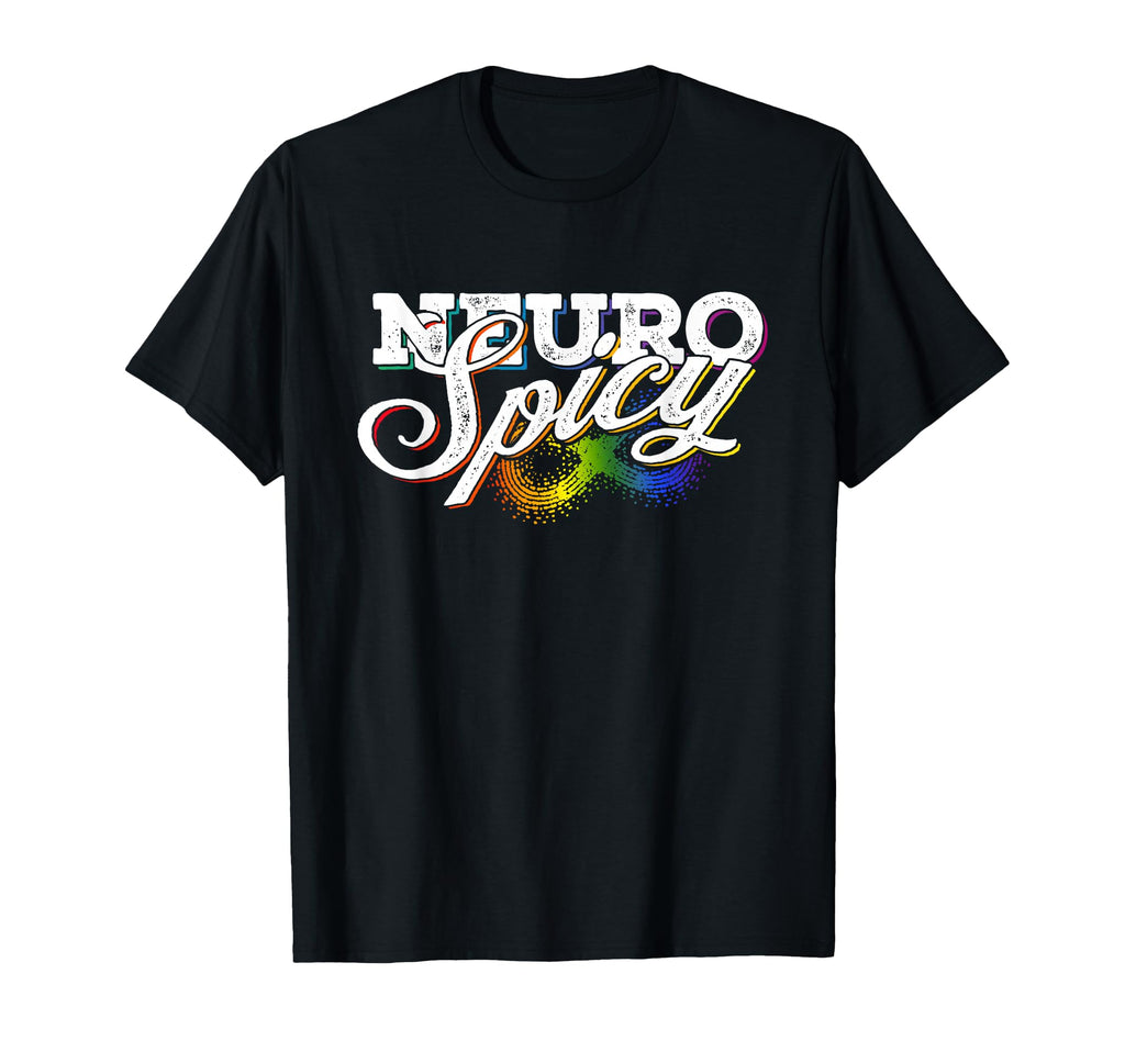 Rainbow Neurospicy Neurodiversity T-Shirt - Fun Novelty Design for Adults - T-Shirt, Sweatshirt, Hoodie