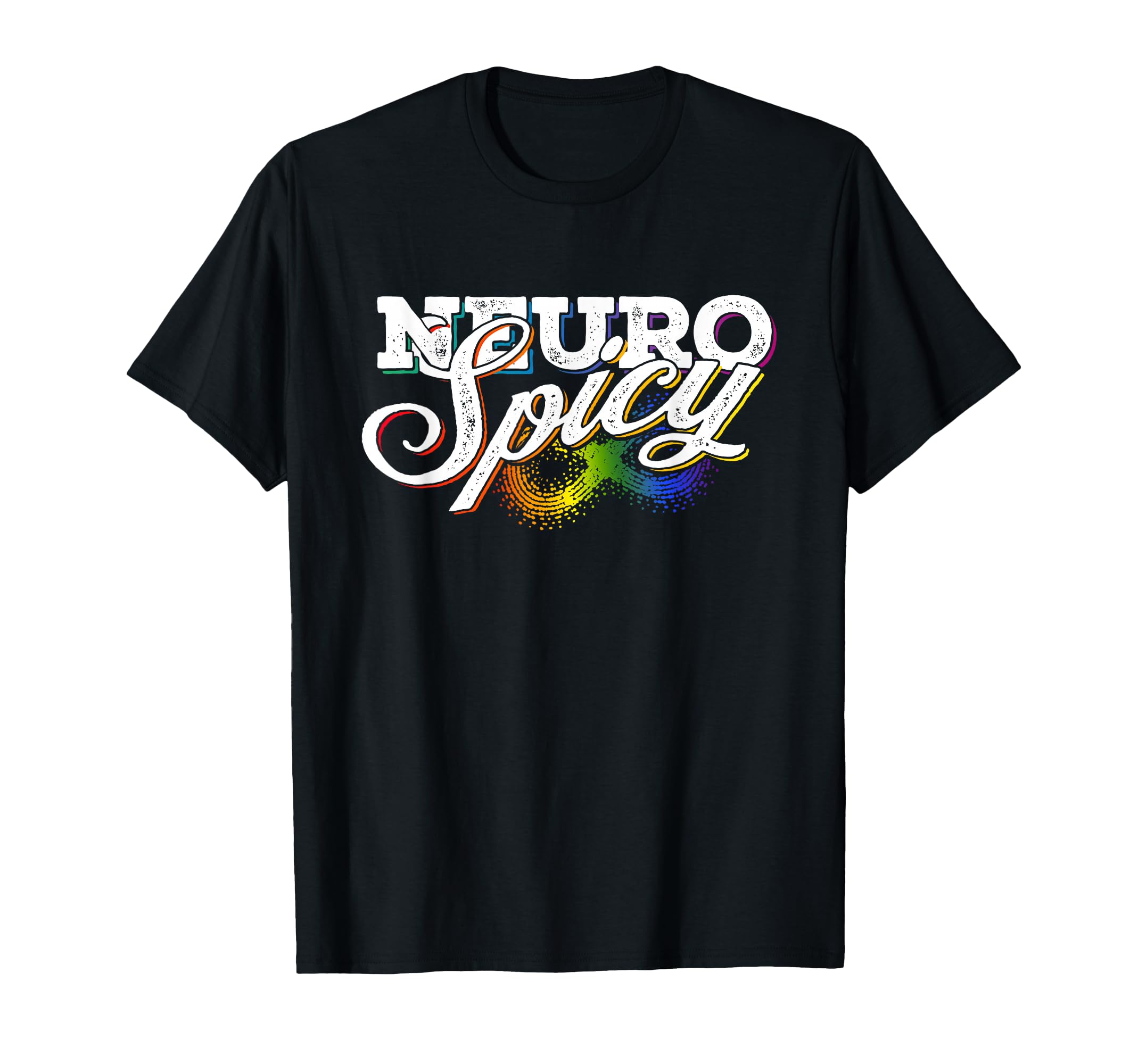 Rainbow Neurospicy Neurodiversity T-Shirt - Fun Novelty Design for Adults - T-Shirt, Sweatshirt, Hoodie