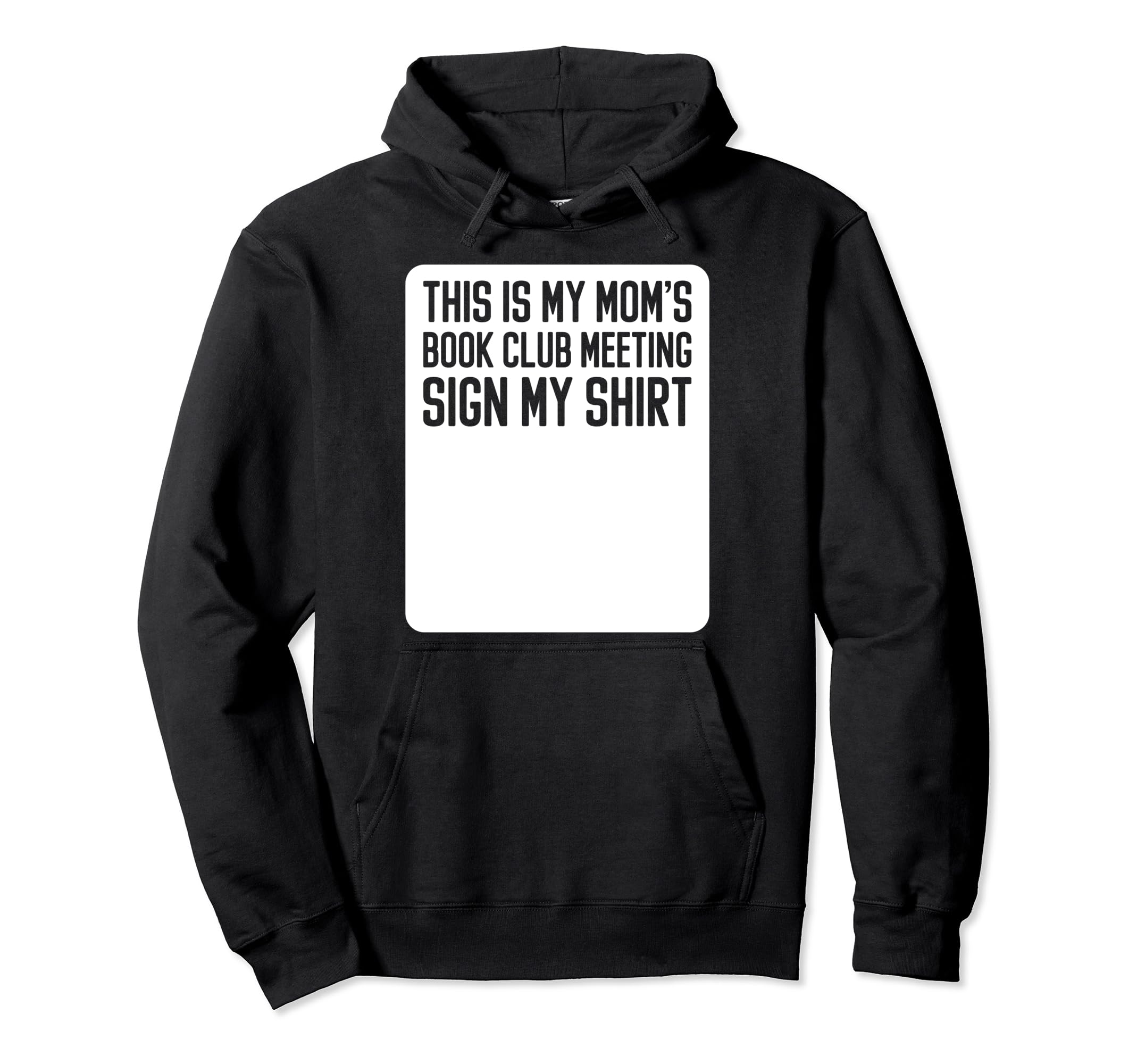 This Is My Moms Book Club Sign My Hoodie - Streetwear Style for Adults - T-Shirt, Sweatshirt, Hoodie