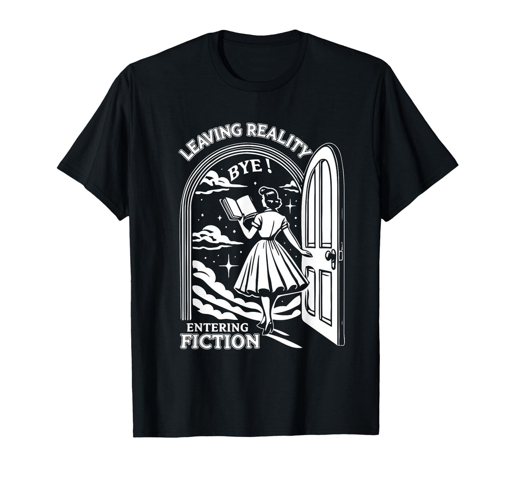 Trendy Bookish Book Lover Reading Quotes T-Shirt - Novelty Apparel Unisex - T-Shirt, Sweatshirt, Hoodie