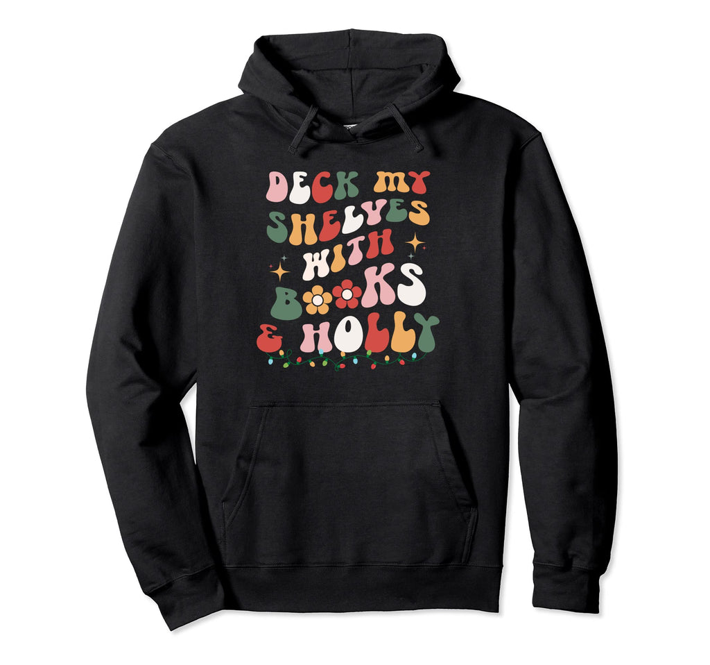 Bookish Book Lovers Librarian Bookworm Hoodie - Graphic Print for Adults - T-Shirt, Sweatshirt, Hoodie