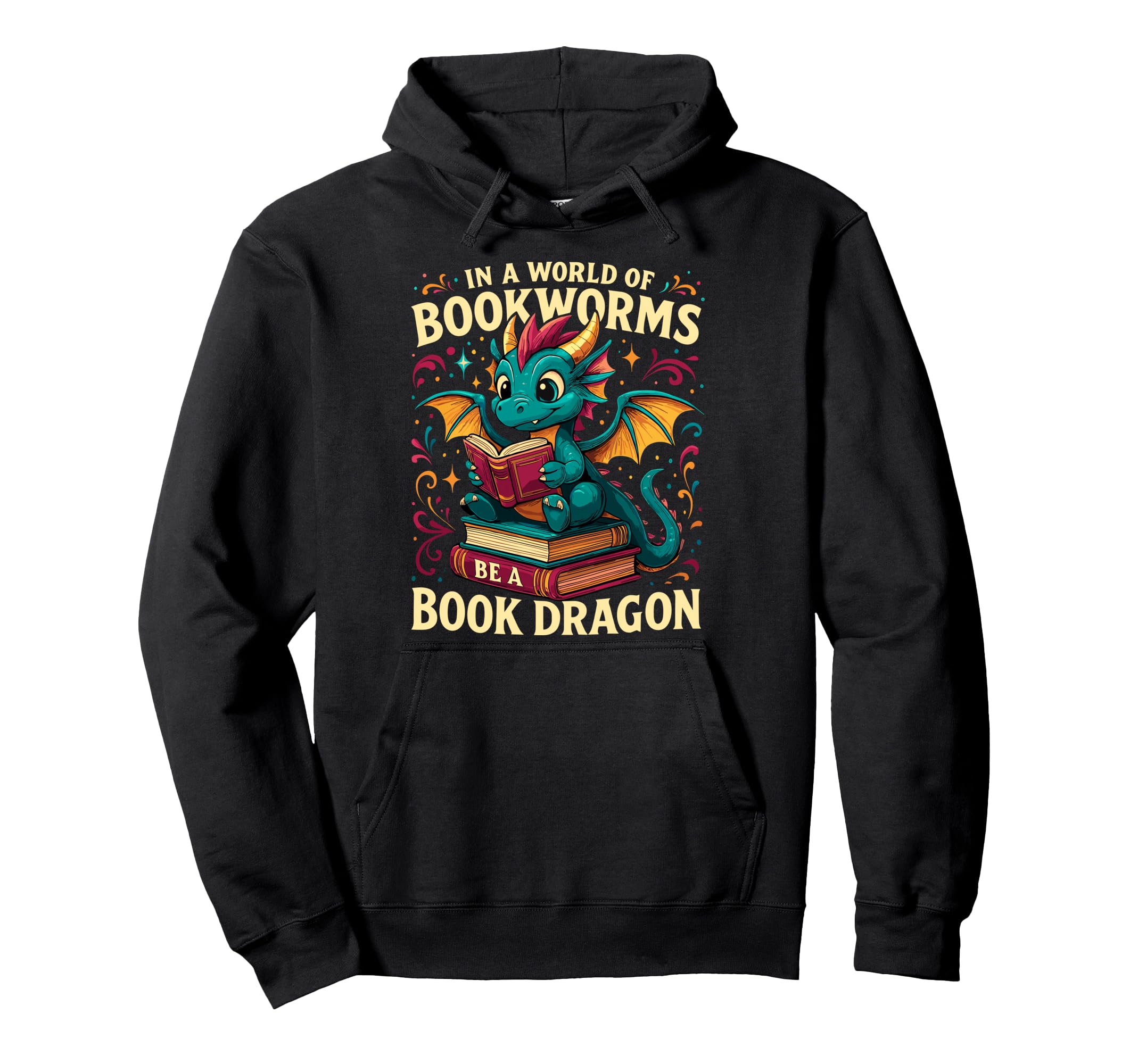 World Bookworms Be Book Dragon Reading Hoodie - Novelty Apparel Men Women - T-Shirt, Sweatshirt, Hoodie