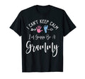I Cant Keep Calm Im Gonna Be Grammy T-Shirt - Unique Graphic Unisex - T-Shirt, Sweatshirt, Hoodie