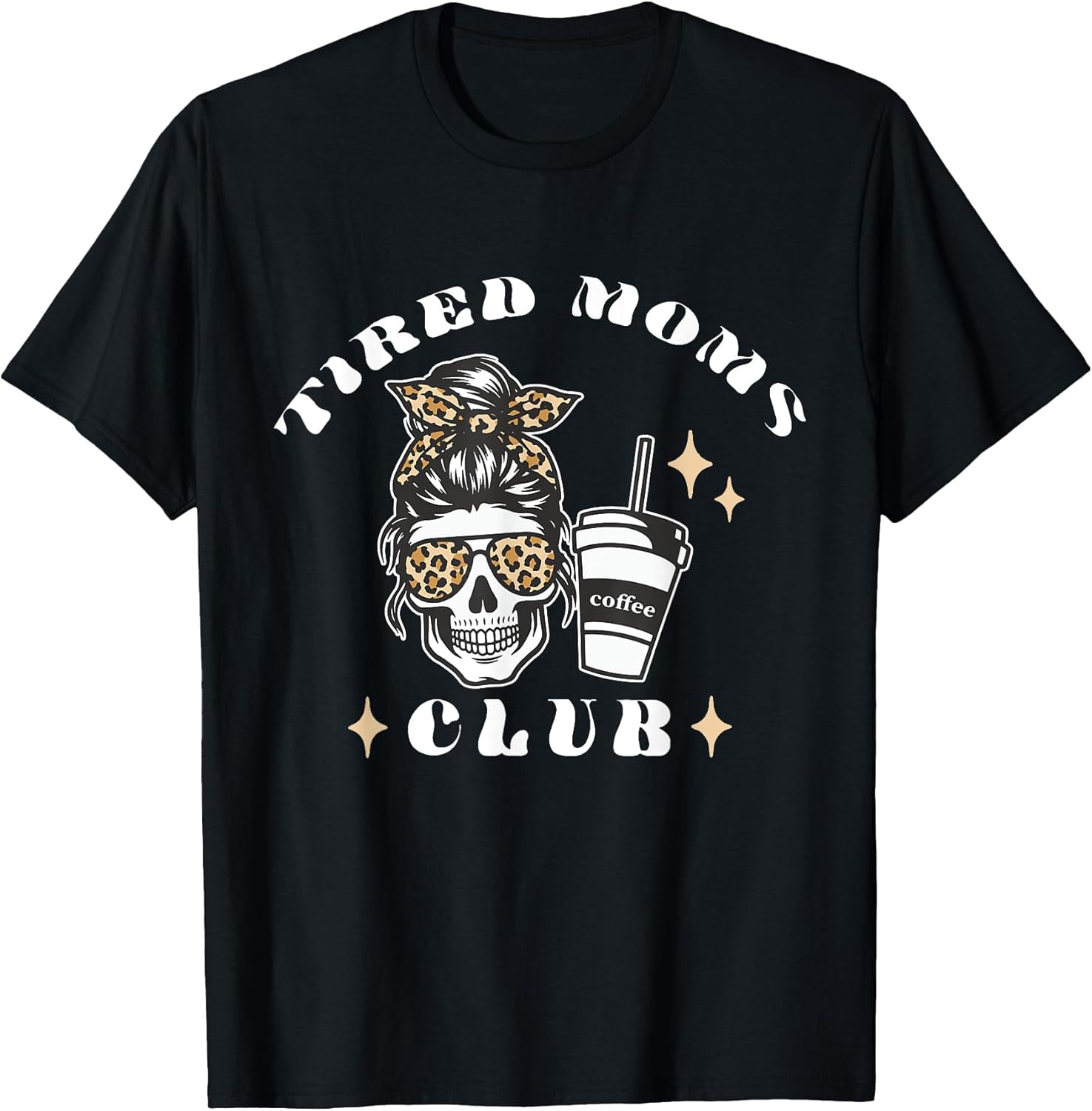 Visit the Tired Moms Club Store Unisex T-shirt, Sweatshirt, Hoodie, Long Sleeve Tee - T-Shirt, Sweatshirt, Hoodie
