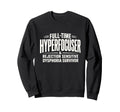 Adhd Hyperfocuser Rejection Sweatshirt - Graphic Print for Adults - T-Shirt, Sweatshirt, Hoodie