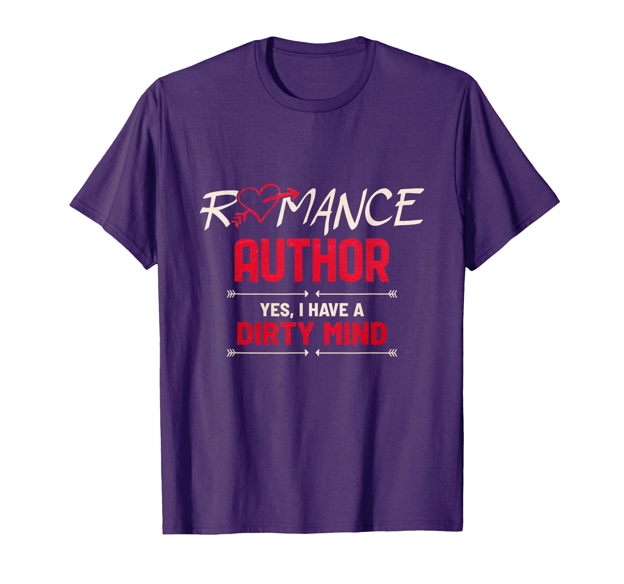 Romance Author Yes I Have Dirty Mind T-Shirt - Graphic Print Men Women - T-Shirt, Sweatshirt, Hoodie