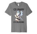 Go Away Im Reading Book Dragon Books T-Shirt - Trendy Graphic Men Women - T-Shirt, Sweatshirt, Hoodie