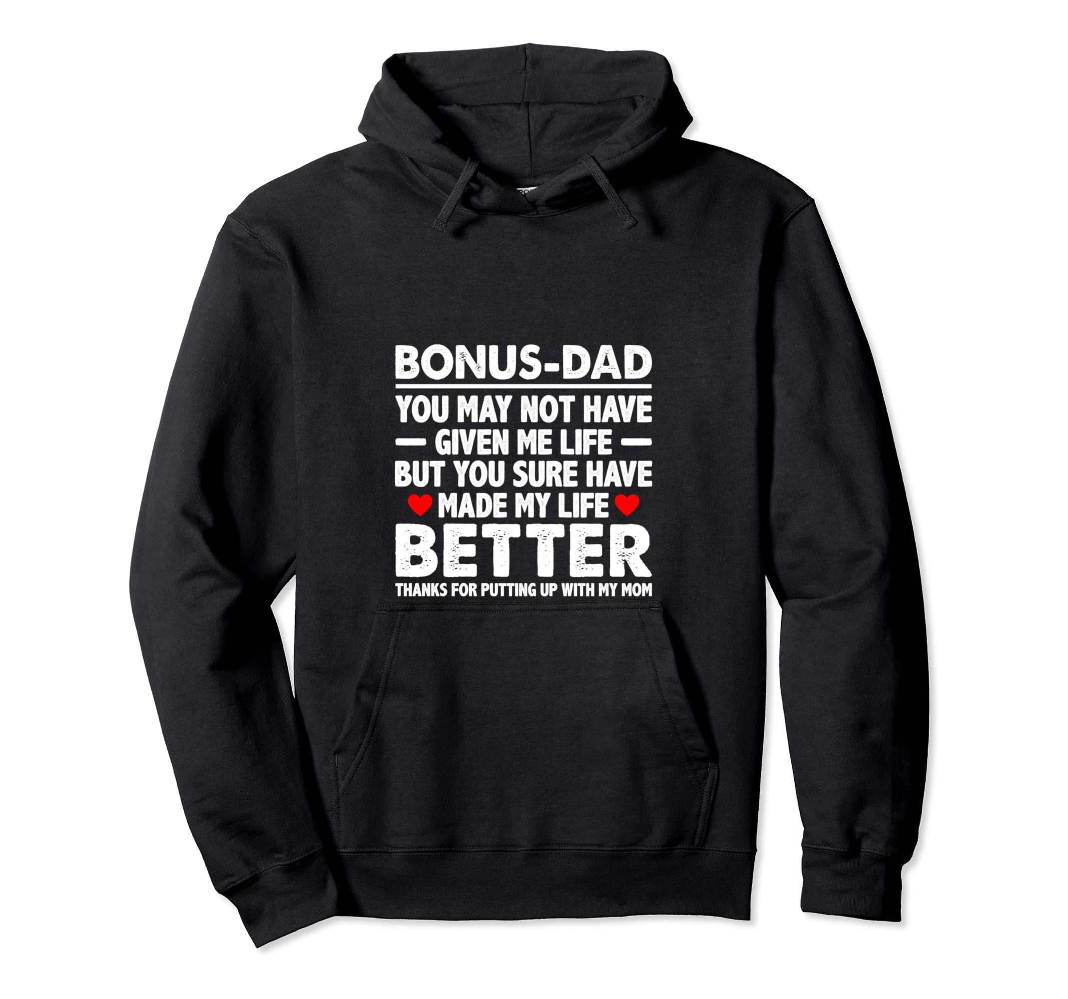 Mens Step Dad Best Bonus Dad Ever Stepdad Hoodie - Streetwear Style Unisex - T-Shirt, Sweatshirt, Hoodie